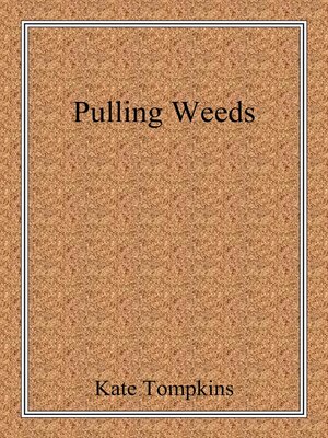 cover image of Pulling Weeds